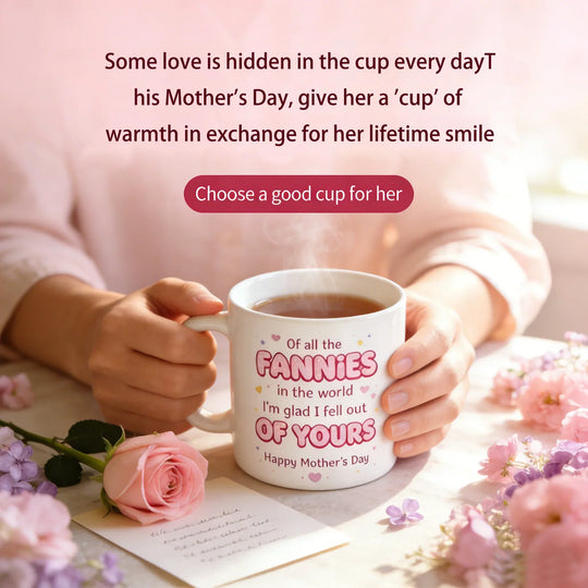 🌸🎁 Taza del Día de la Madre: "De todas las mujeres del mundo, me alegro de haberme caído de la tuya"