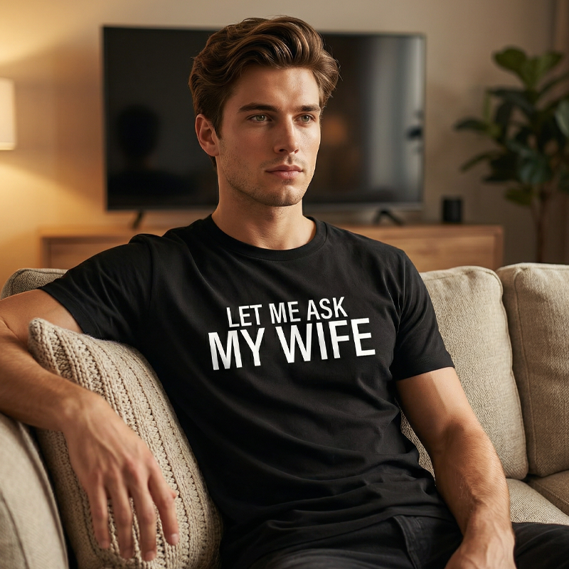 T-shirt da uomo con stampa divertente "Lasciami chiedere a mia moglie".