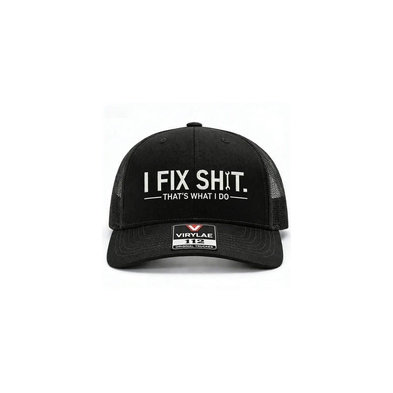 2026 New Arrival ＆ Hot Sale"I Fix Shit" Humorous Trucker Hat