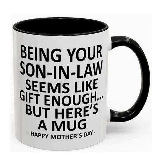 "Being Your Son-in-Law" Humorous Coffee Mug